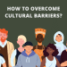 What Are Cultural Barriers