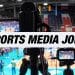sports media jobs