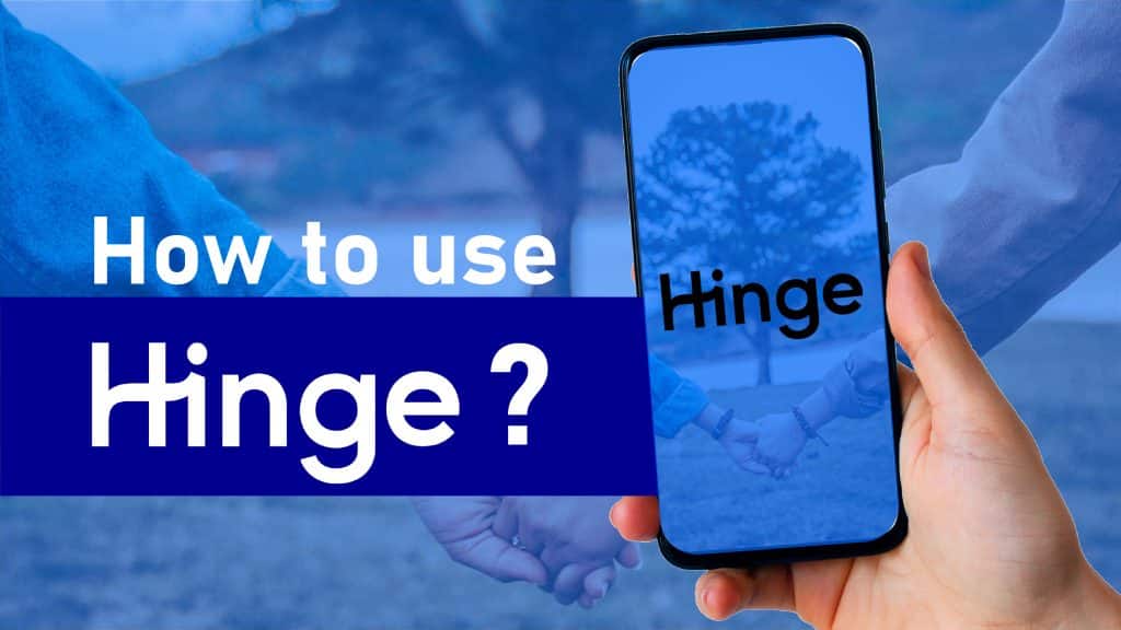 how to use hinge