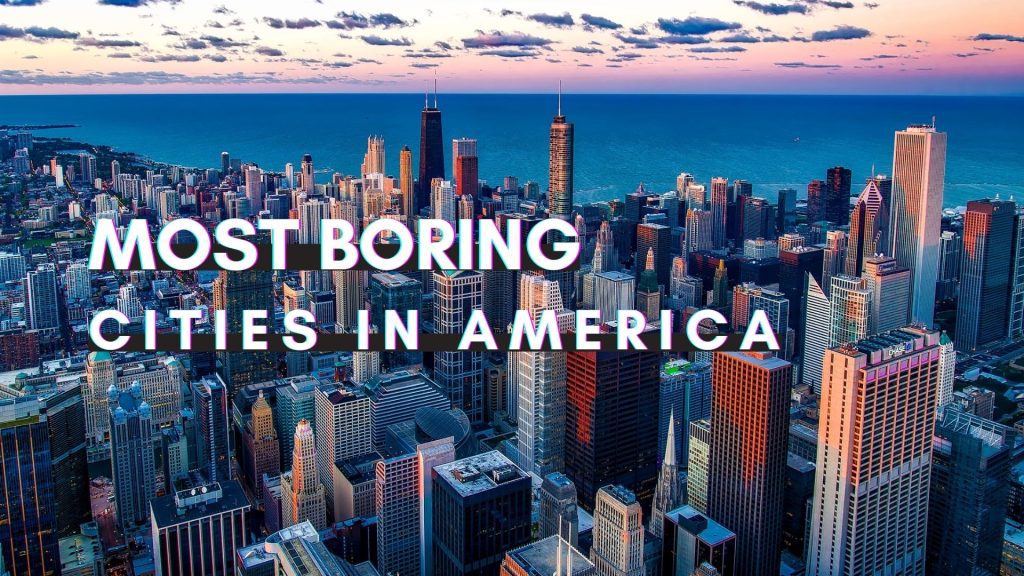 Most boring cities in America